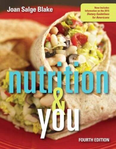 Nutrition You (4th Edition) – Paperback By Blake, Joan Salge – ACCEPTABLE