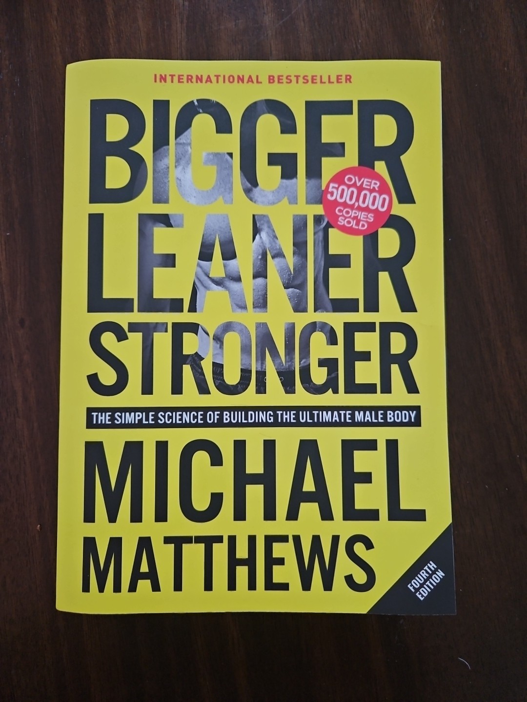 Bigger Leaner Stronger by Michael Matthews