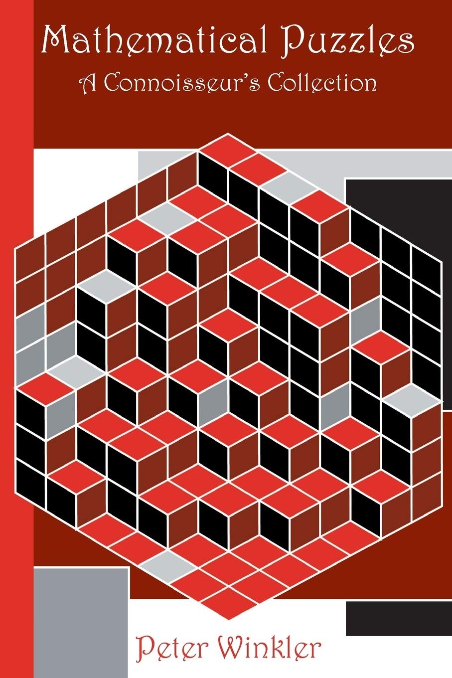 Mathematical Puzzles (AK Peters/CRC Recreational Mathematics Series)