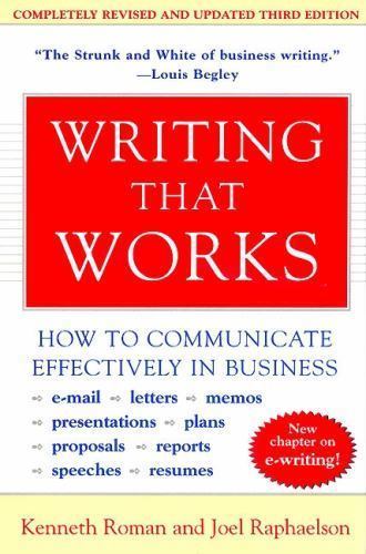 Writing That Works; How to Communicate Effectively In Business Roman, Kenneth,