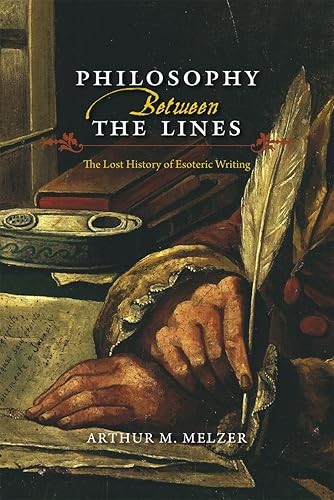 Philosophy Between the Lines: The Lost History of Esoteric Wri…