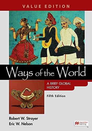 Ways of the World: A Brief – Paperback, by Strayer Robert; Nelson – Very Good