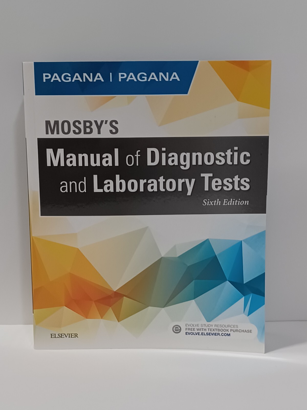Mosby’s Manual of Diagnostic and Laboratory Tests by Timothy J. Pagana 6th Ed