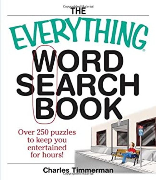 The Everything Word Search Book : Over 250 Puzzles to Keep You En
