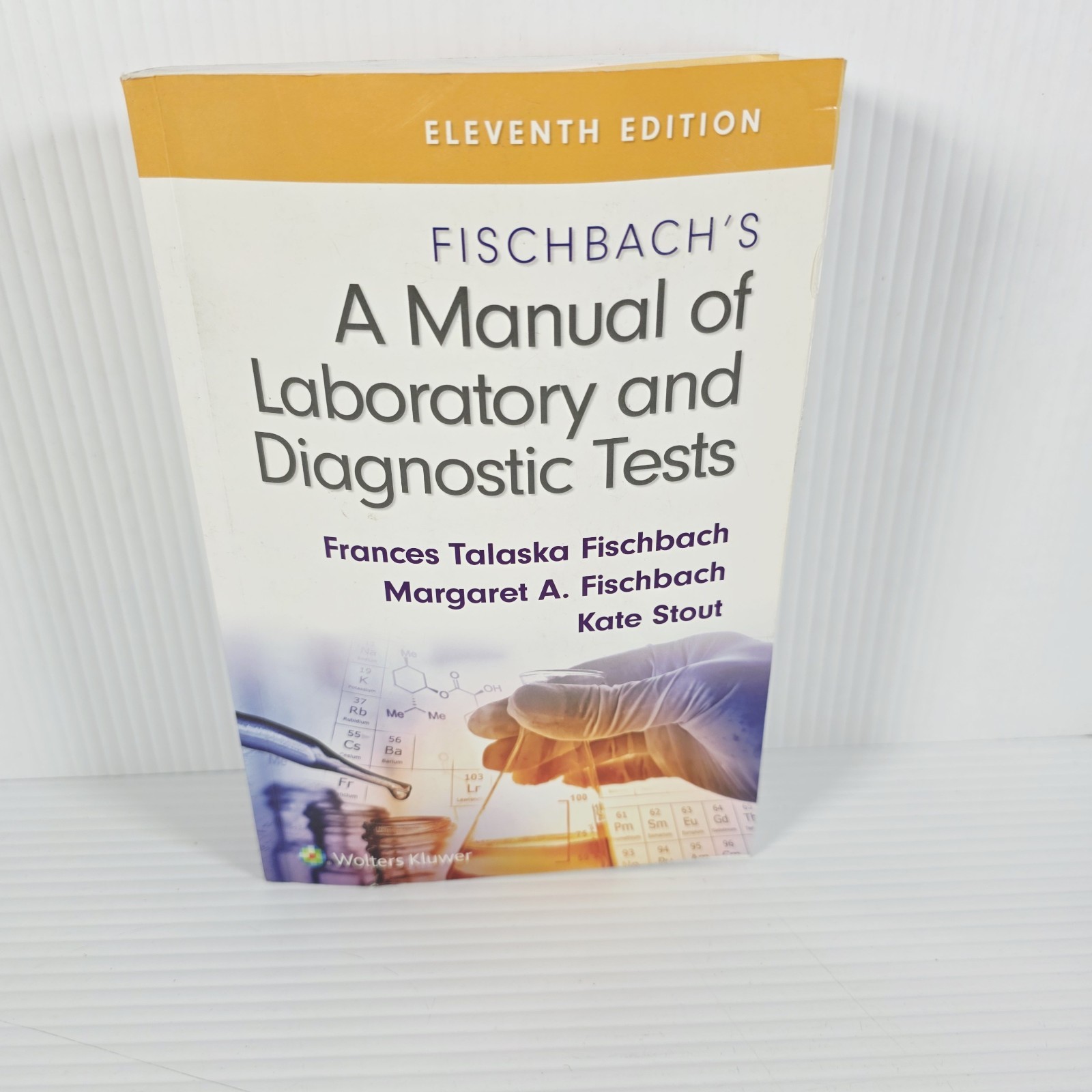 Fischbach’s A Manual of Laboratory and Diagnostic Tests 11th Ed. *Unused W/code