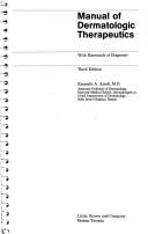 Manual of Dermatological Therapeutics Hardcover Kenneth A. Arndt