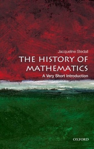 Jacqueline Stedall The History of Mathematics (Paperback)