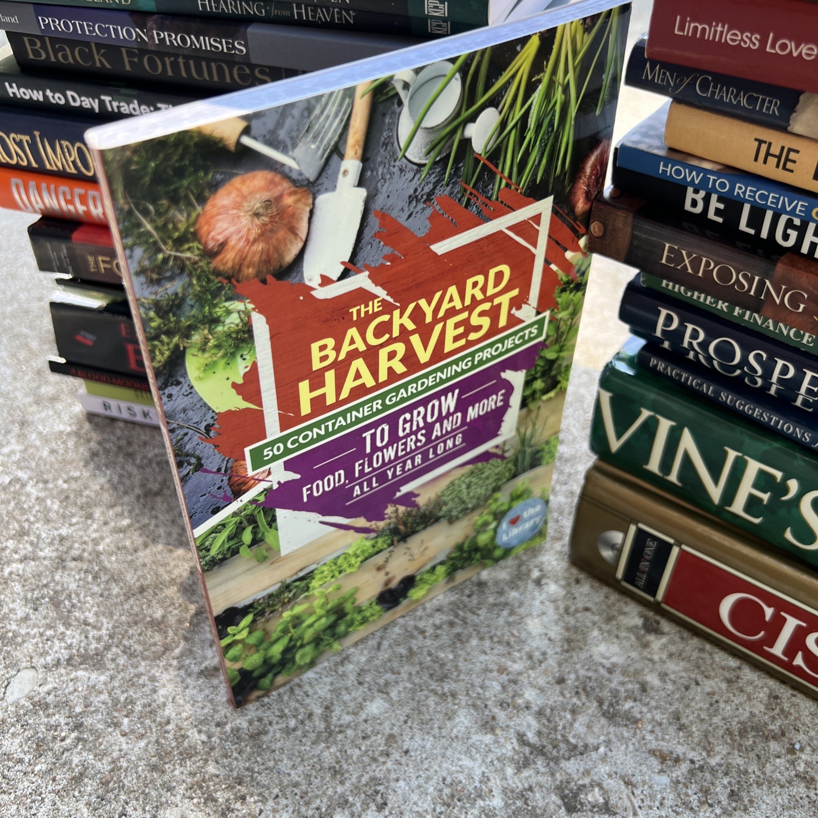 Backyard Harvest 50 Container Gardening Projects to Grow Food Susan Patterson