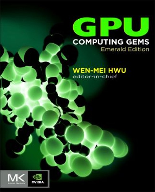 GPU Computing Gems Emerald Edition Hardcover