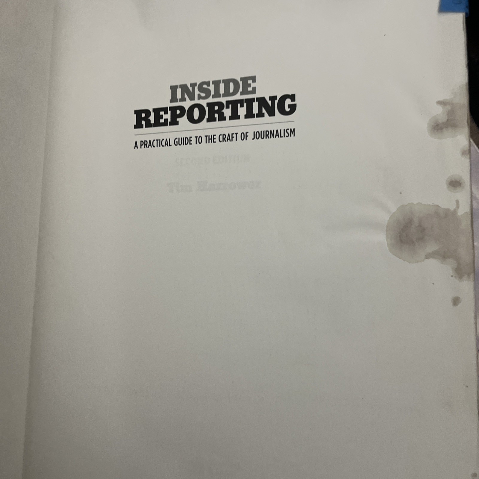 Inside Reporting by Tim Harrower (2009, Trade Paperback)