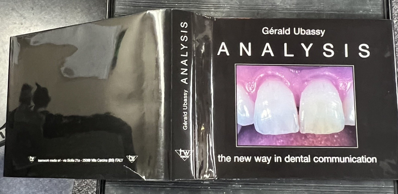 Analysis: the New Way in Dental Communication by Gérald Ubassy (Hardcover 2000)