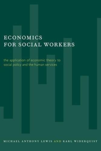 Economics for Social Workers – Paperback By Lewis, Michael – GOOD