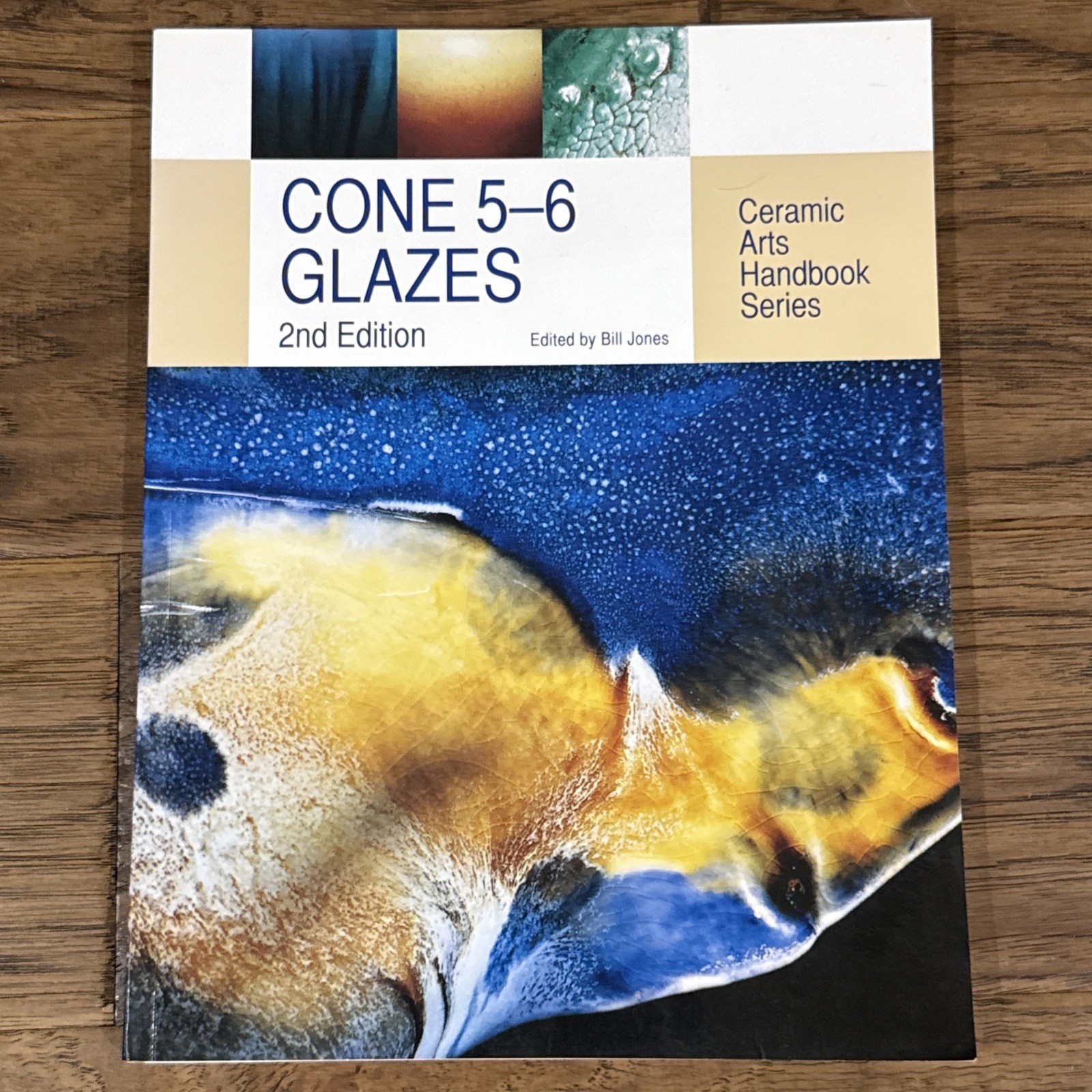 Cone 5-6 Glazes Ceramic Arts Handbook Series 2nd Edition Bill Jones FREE SHIP