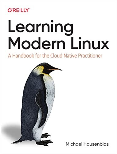 Learning Modern Linux: A Handbook… by Hausenblas, Michael Paperback / softback