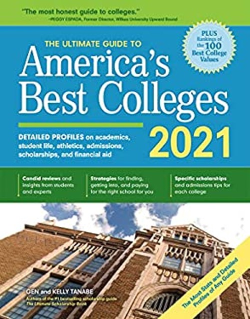 The Ultimate Guide to America’s Best Colleges 2021 Tanabe, Kelly