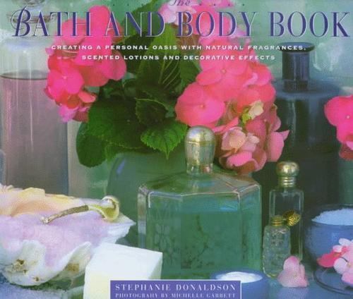 The Bath & Body Book by Stephanie Donaldson