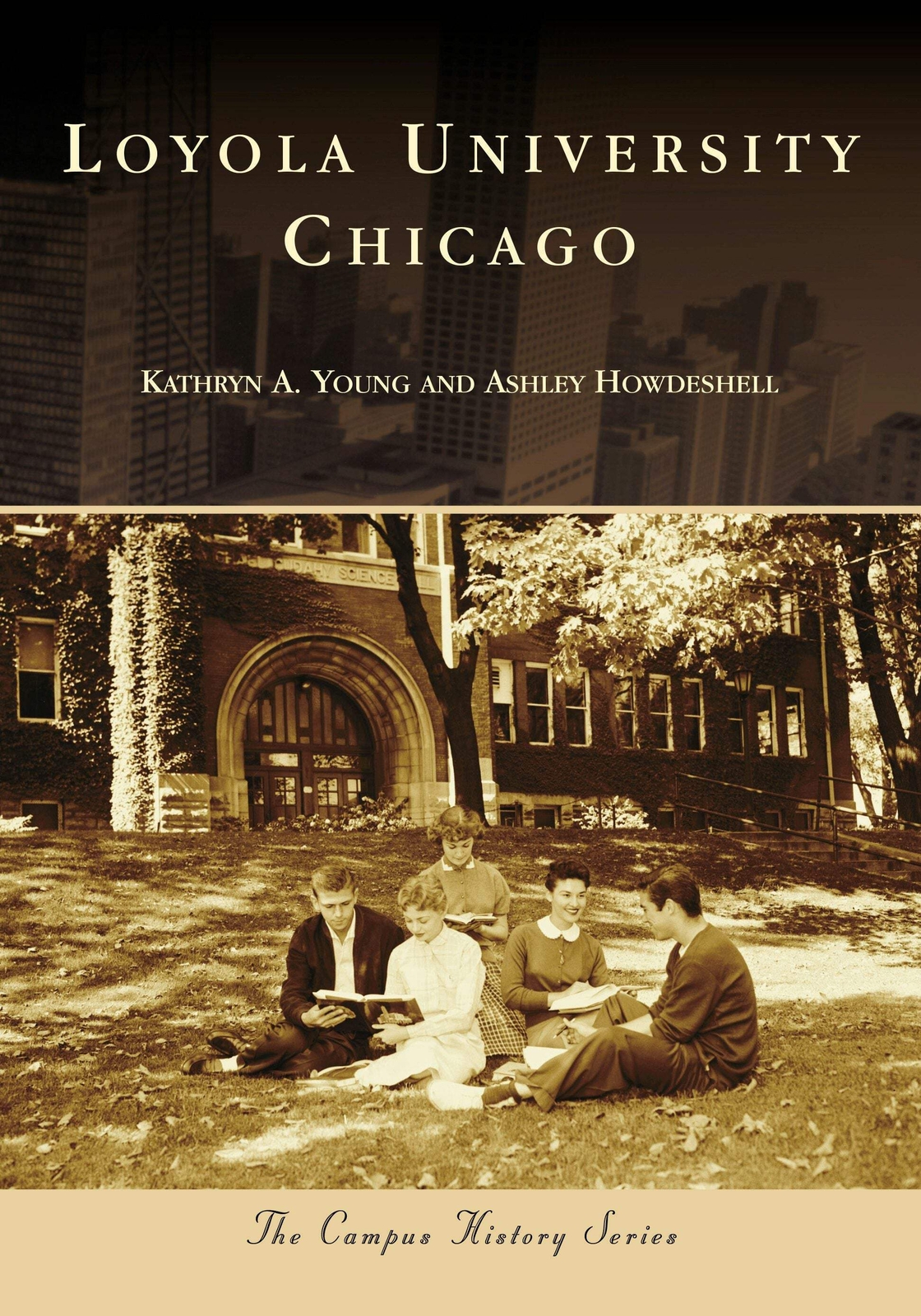NEW Arcadia Publishing Loyola University Chicago, IL 9781467105590 Campus Histor