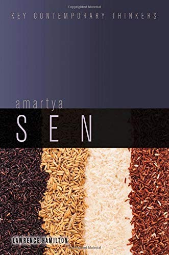 AMARTYA SEN (KEY CONTEMPORARY THINKERS) By Lawrence Hamilton – Hardcover *VG+*