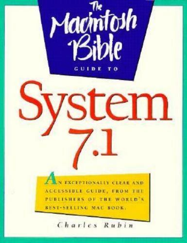 The Macintosh Bible Guide to System 7.1, Rubin, Charles, 9781566090308