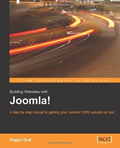 BUILDING WEBSITES WITH JOOMLA! A STEP BY STEP TUTORIAL TO By Hagen Graf