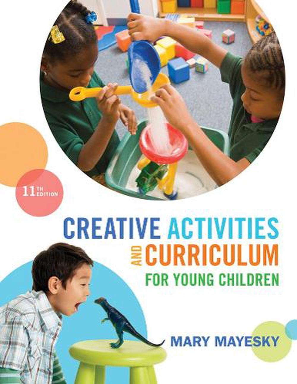 Creative Activities and Curriculum for Young Children by Mary Mayesky (English)