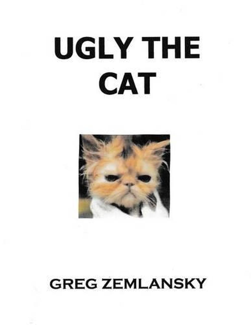 Ugly The Cat by Greg Zemlansky (English) Paperback Book