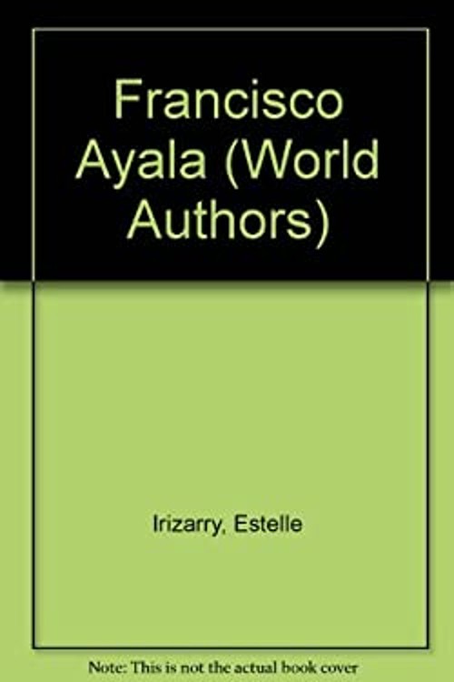 Francisco Ayala Library Binding Estelle Irizarry