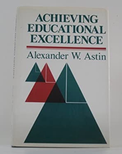 Achieving Educational Excellence : A Critical Assessment of Prior