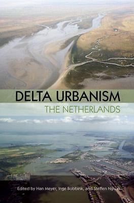 Delta Urbanism: The Netherlands
