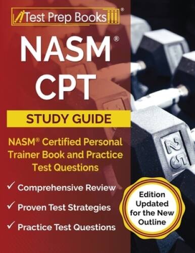NASM CPT Study Guide: NASM Certified Personal Trainer Book and Practice T – GOOD