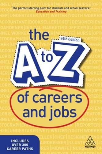 The A-Z of Careers and Jobs by Kogan Page Editorial: Used