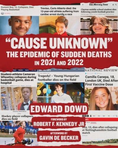 Cause Unknown: The Epidemic of Sudden Deaths in 2021 2022 (Child – VERY GOOD