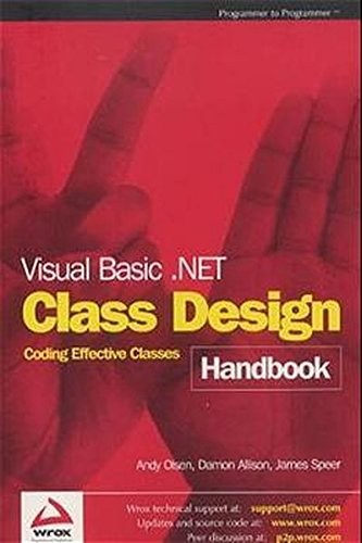 Visual Basic .NET Class Design Handbook By Andy Olsen,Damon All