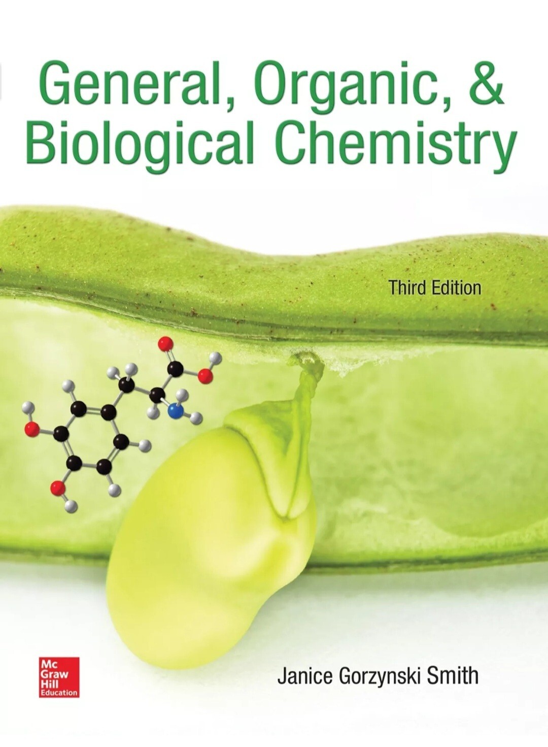 VG31 Looseleaf General Organic and Biological Chemistry by Janice Smith 3e