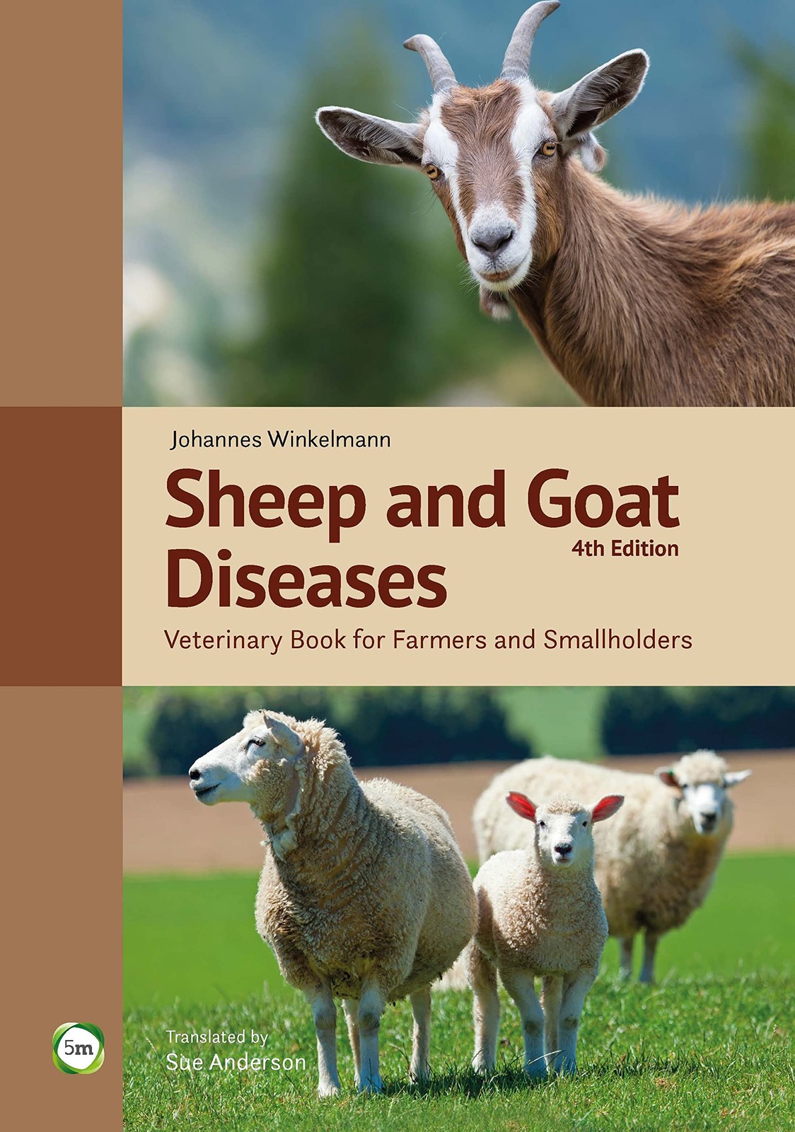 Sheep and Goat Diseases: Veterinary Book for Farmers and Smallholders