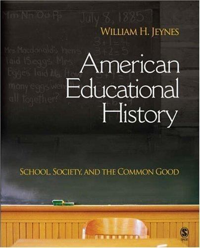 American Educational History: School, Society, and the Common Good
