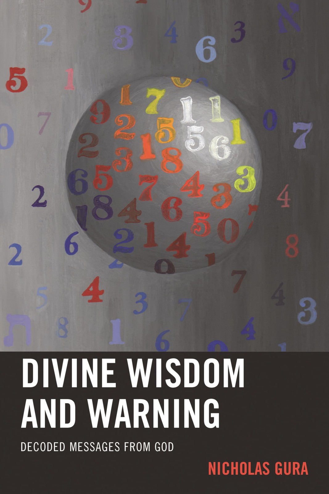 Divine Wisdom and Warning: Decoded Messages from God – paperback Gura, Nicho…
