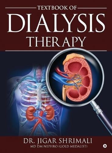 TEXTBOOK OF DIALYSIS THERAPY By Jigar Shrimali **BRAND NEW**