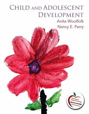 Child and Adolescent Development by Woolfolk, Anita