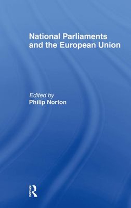 National Parliaments and the European Union Hardcover