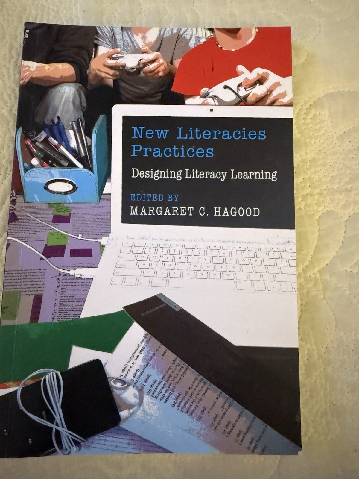 New Literacies Practices Designing Literacy Learning