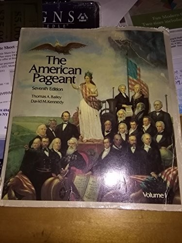 The American pageant: A history of the Republic