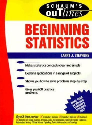 Schaum’s Outline of Beginning Statistic- Larry J Stephens, 0070612595, paperback