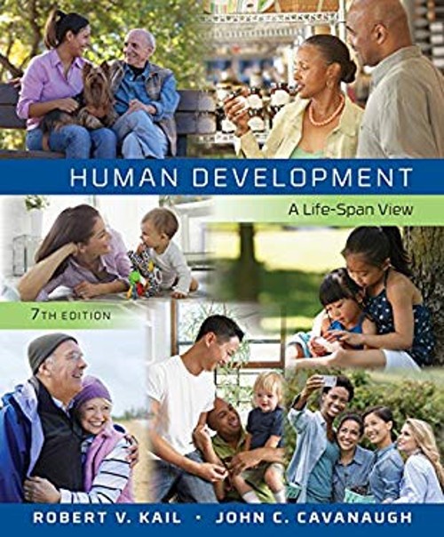 Human Development : A Life-Span View Robert V., Cavanaugh, John C