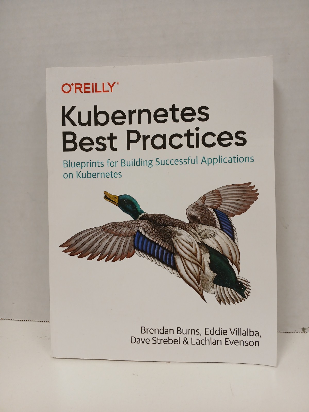 O’Reilly Kubernetes Best Practices: Blueprints For Building Applications…