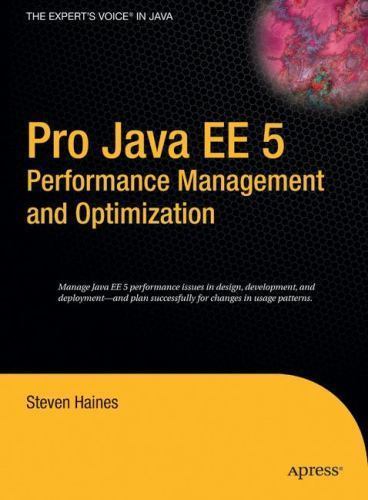 Pro Java EE 5 Performance Management and Optimization Haines, Steven hardcover