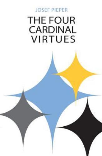 The Four Cardinal Virtues, Josef Pieper, New Book
