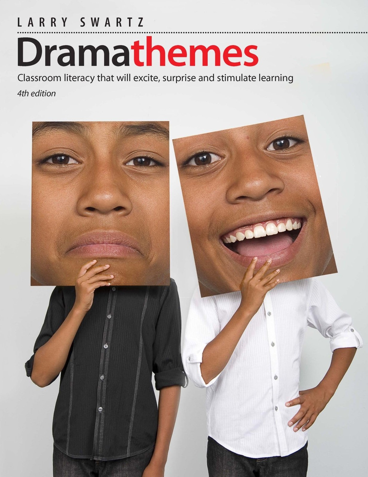 Dramathemes, 4th edition: Classroom Literacy that Will Excite, Surprise, and…