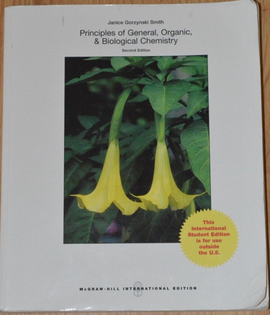 Principles of general, Organic, & Biological Chemestry By Janice Gorzynski Smith