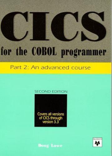 CICS for the COBOL Programmer, Part 2: An Adva- paperback, 0911625674, Doug Lowe